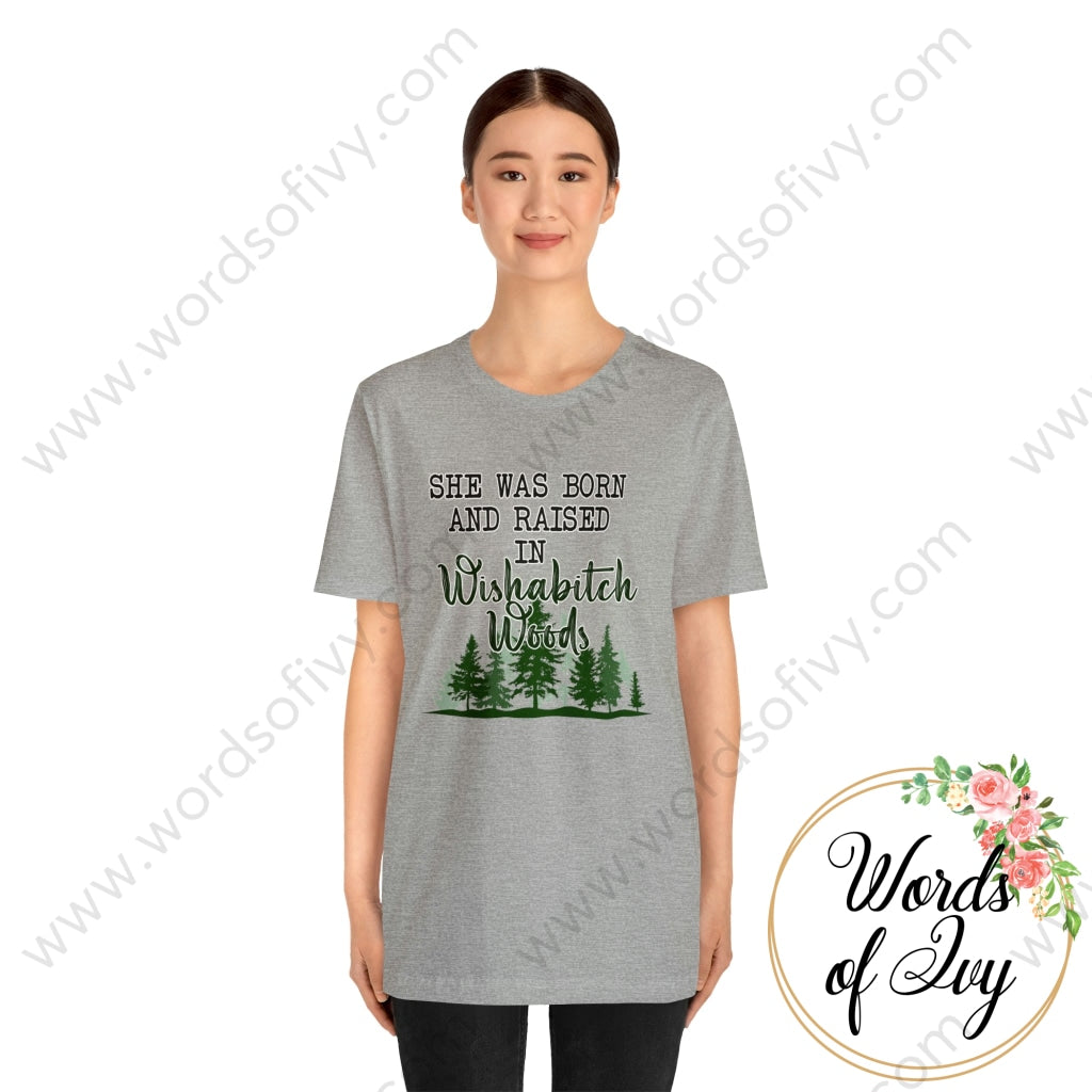 Adult Tee - She Was Born In Wishabitch Woods 221214007 T-Shirt