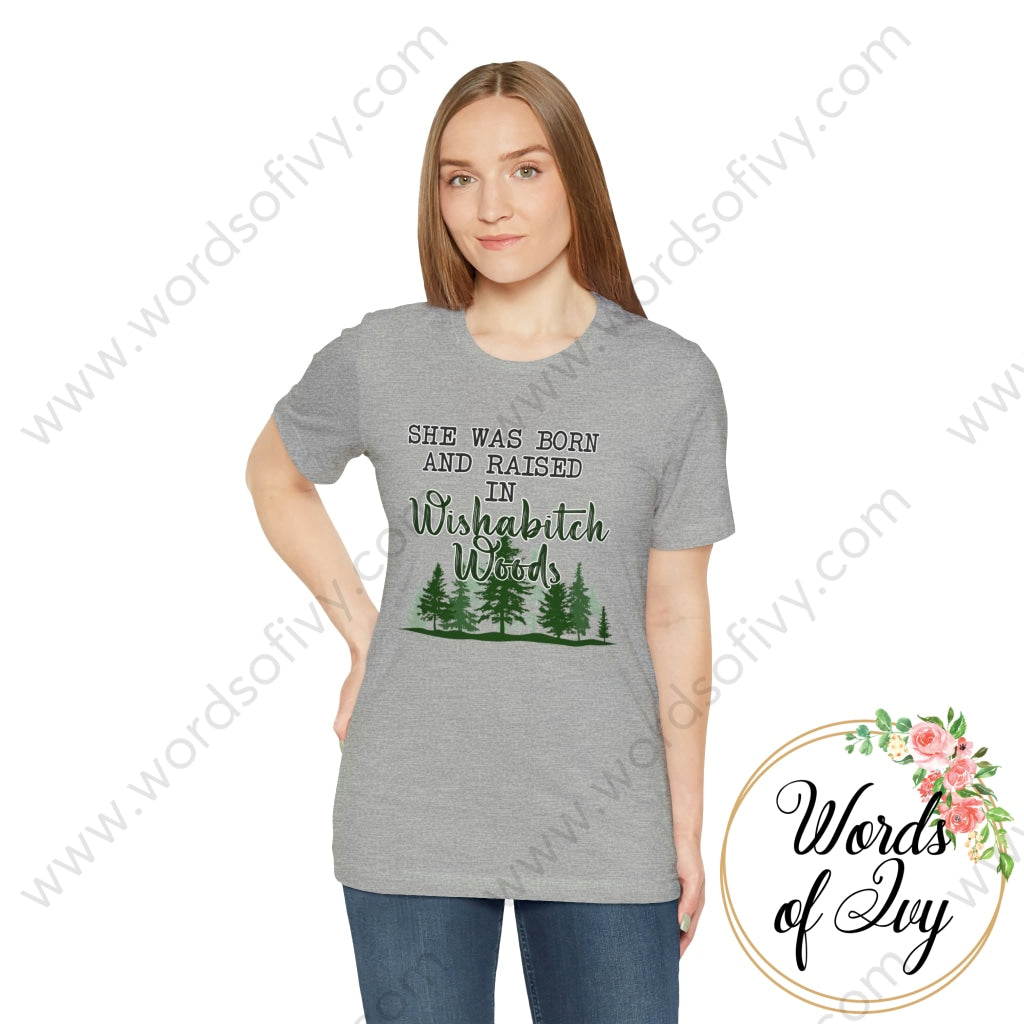 Adult Tee - She Was Born In Wishabitch Woods 221214007 T-Shirt