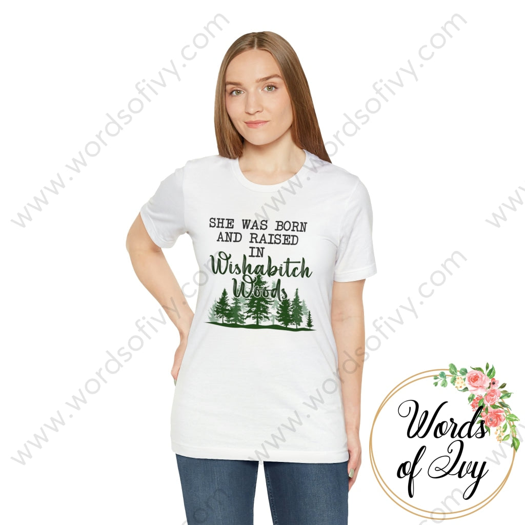 Adult Tee - She Was Born In Wishabitch Woods 221214007 T-Shirt