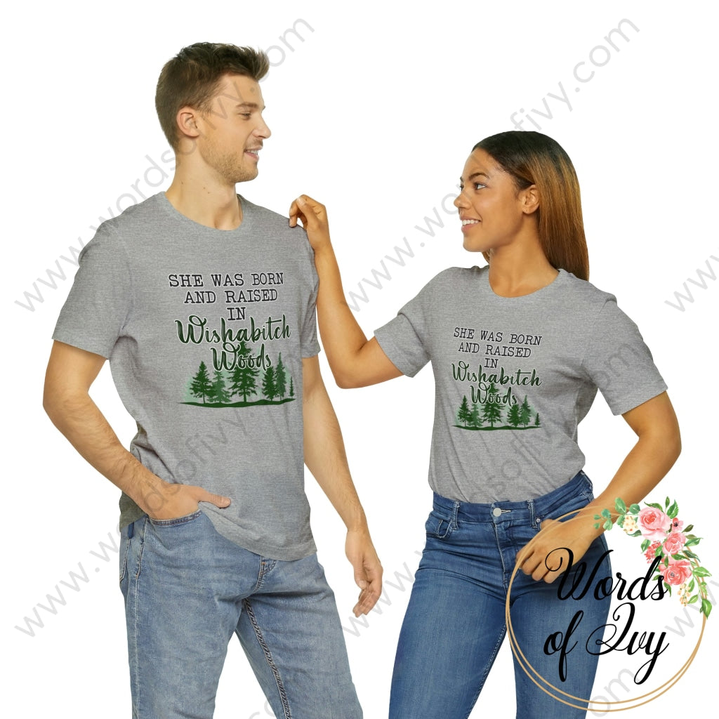 Adult Tee - She Was Born In Wishabitch Woods 221214007 T-Shirt