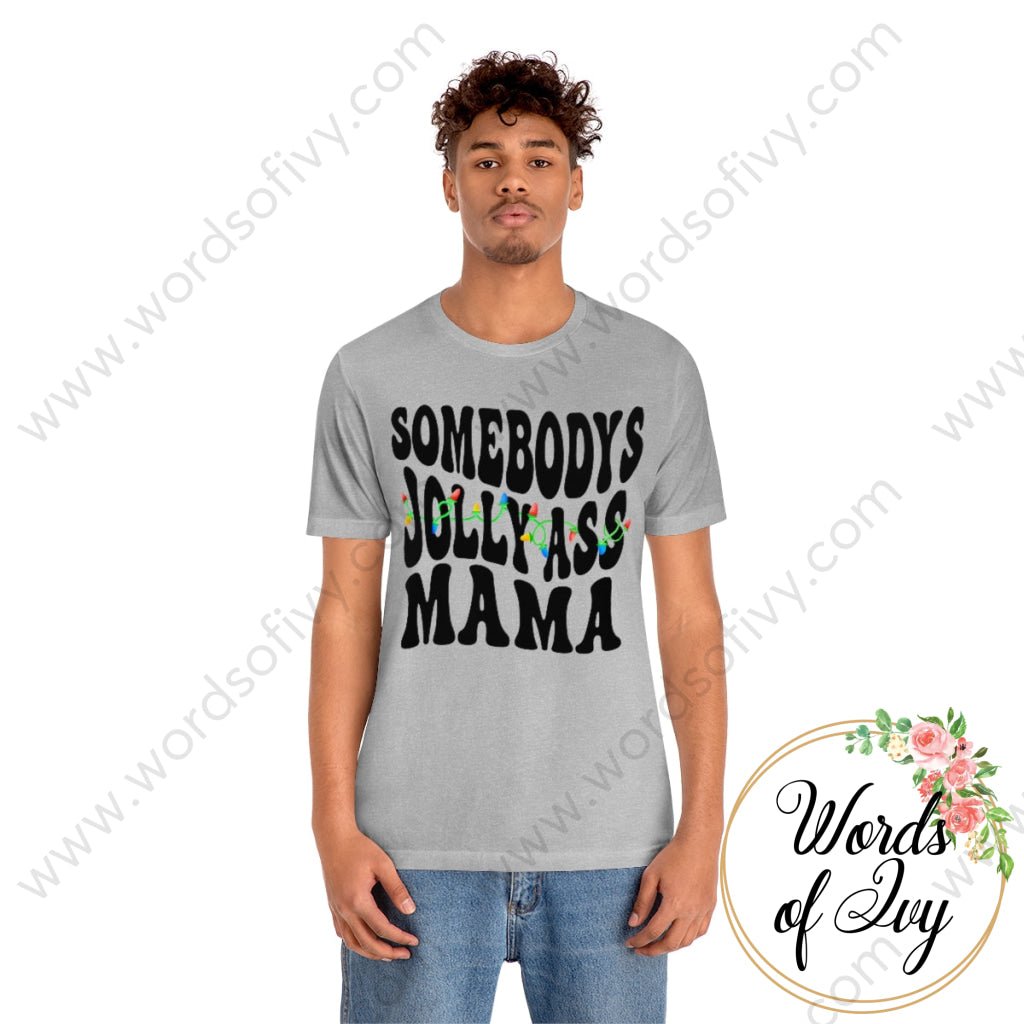 Adult Tee - Somebodys Jolly Ass Mama 221105006 T-Shirt