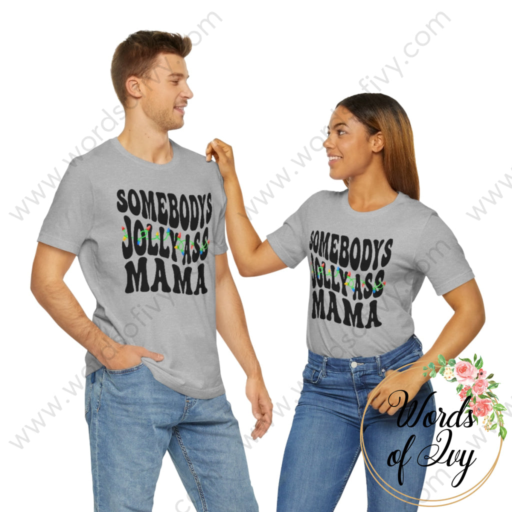 Adult Tee - Somebodys Jolly Ass Mama 221105006 T-Shirt