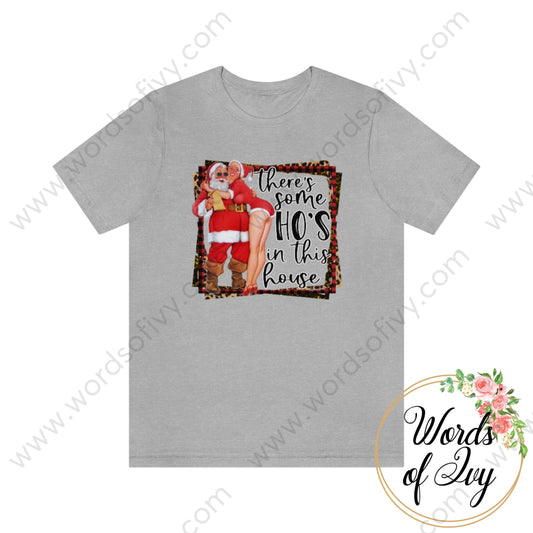 Adult Tee - THERES SOME HOS IN THIS HOUSE SANTA 221008032 | Nauti Life Tees