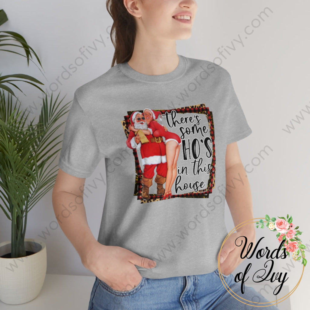 Adult Tee - THERES SOME HOS IN THIS HOUSE SANTA 221008032 | Nauti Life Tees