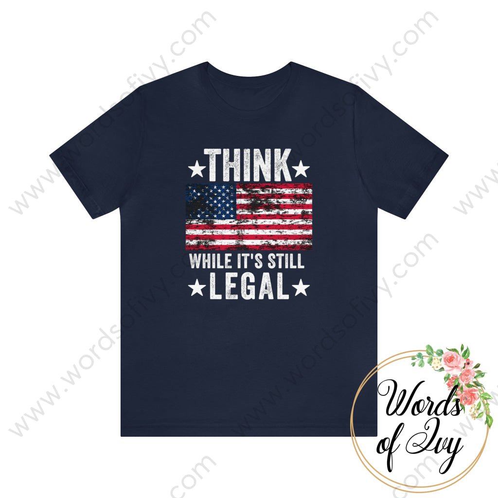 Adult Tee - Think While Its Still Legal 211026003 Navy / S T-Shirt