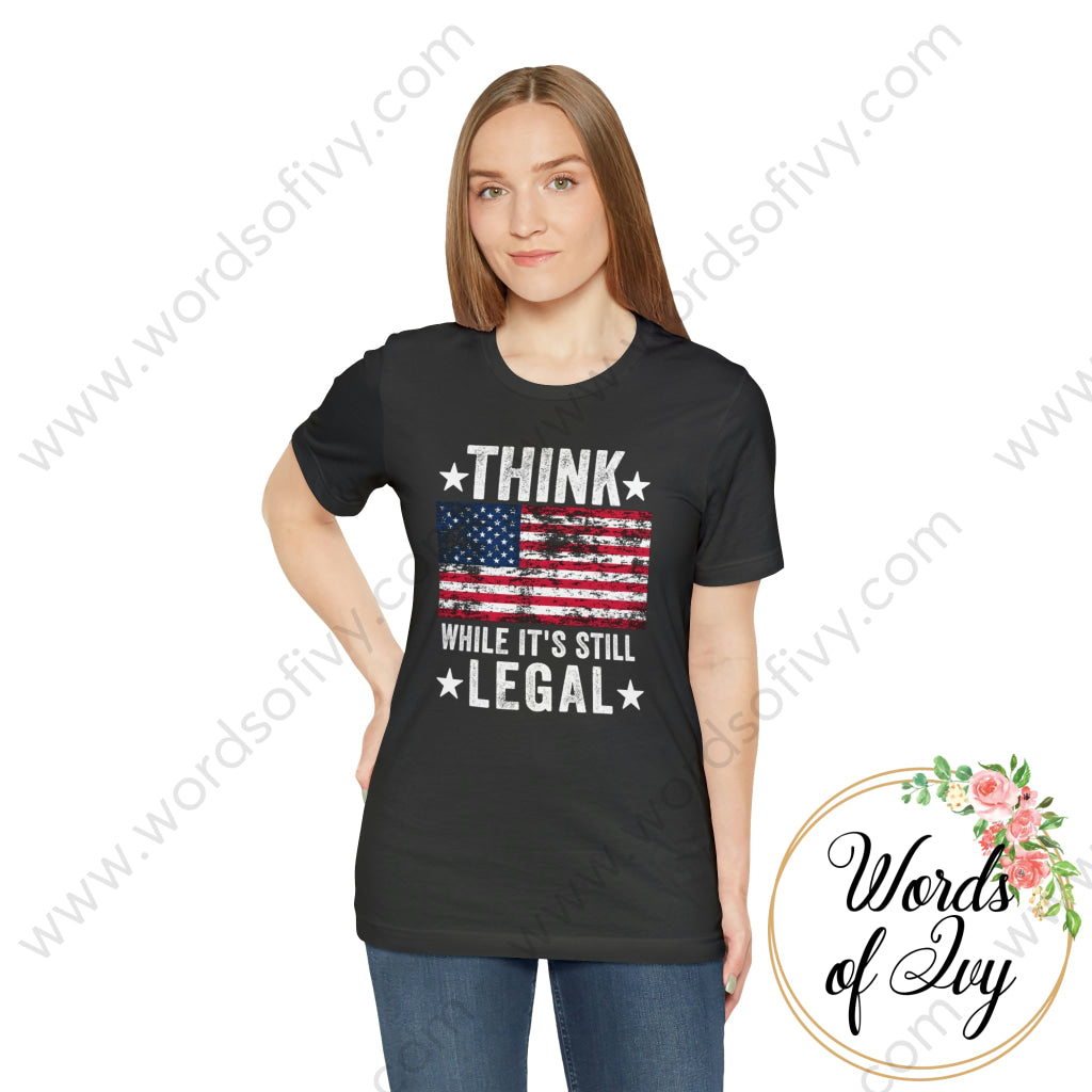 Adult Tee - Think While it's still legal 211026003 | Nauti Life Tees