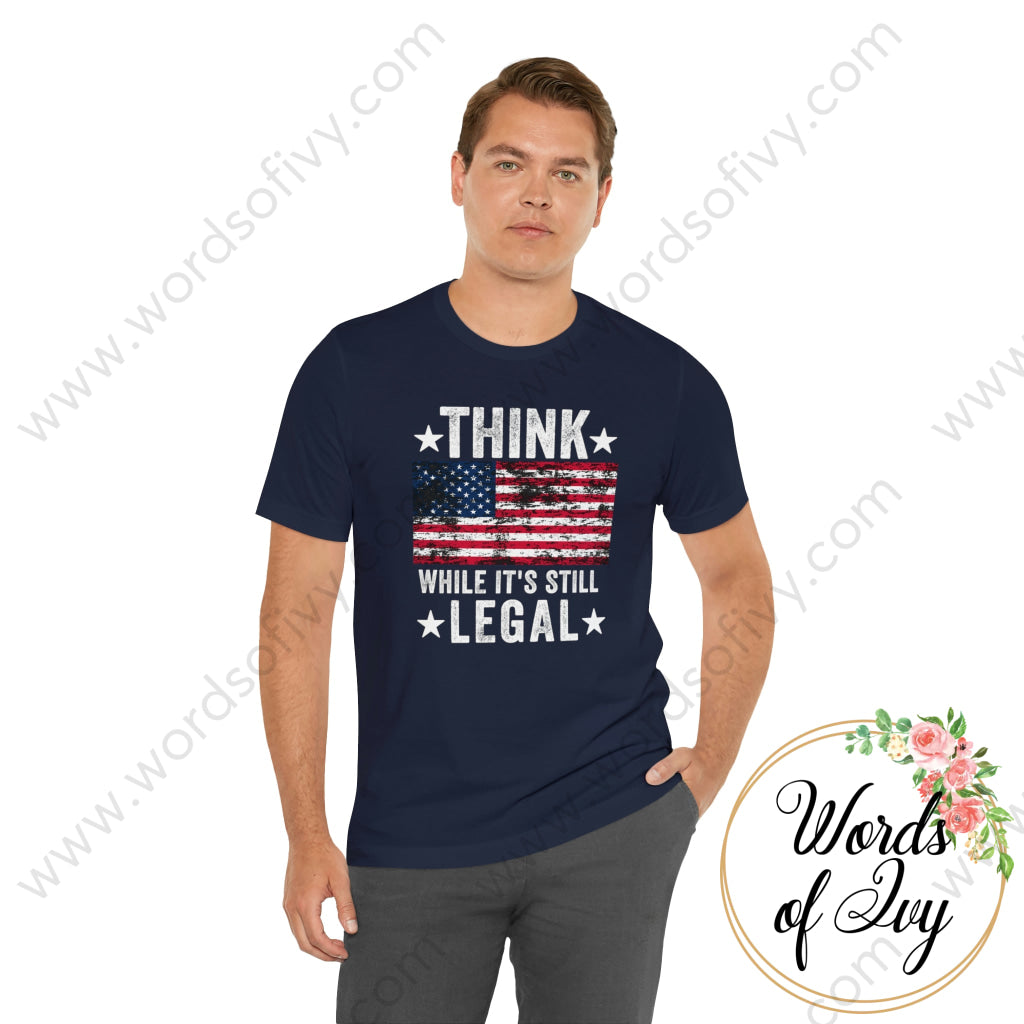 Adult Tee - Think While Its Still Legal 211026003 T-Shirt