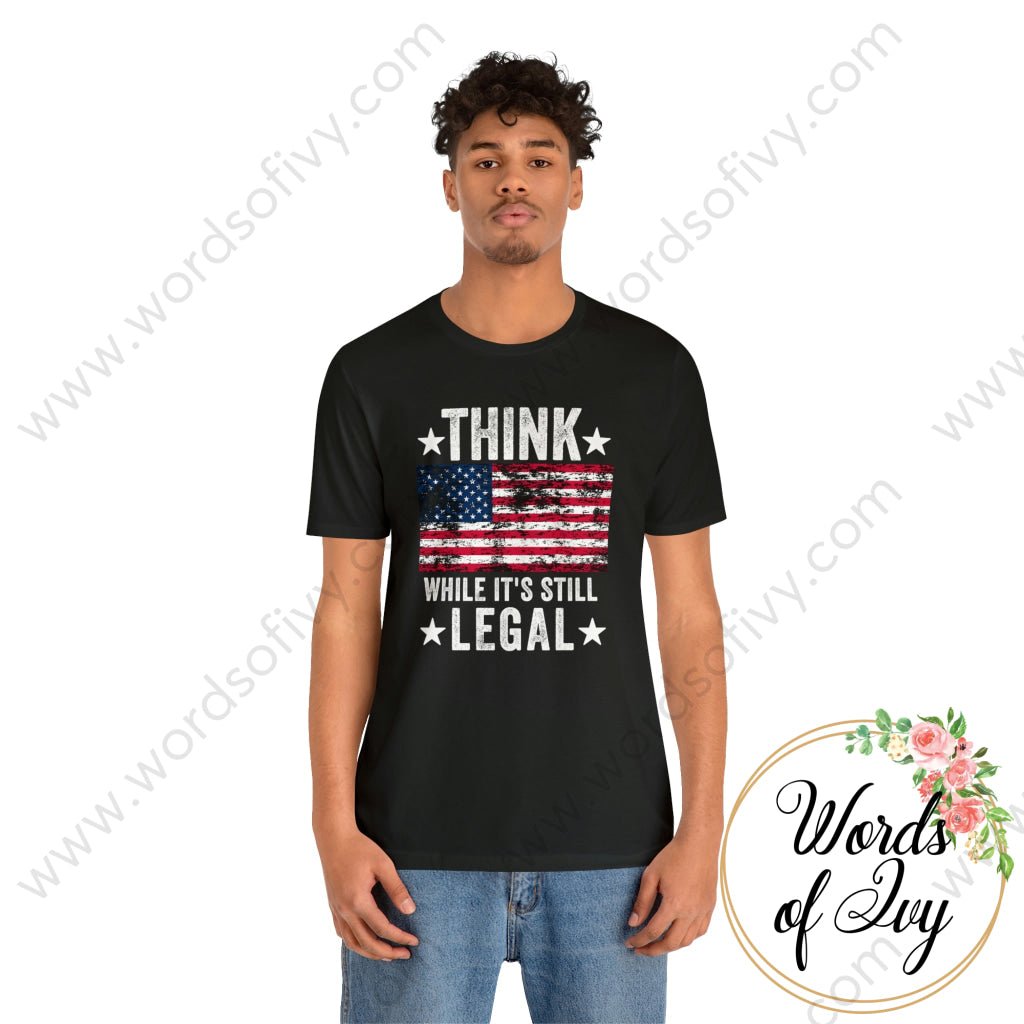 Adult Tee - Think While it's still legal 211026003 | Nauti Life Tees