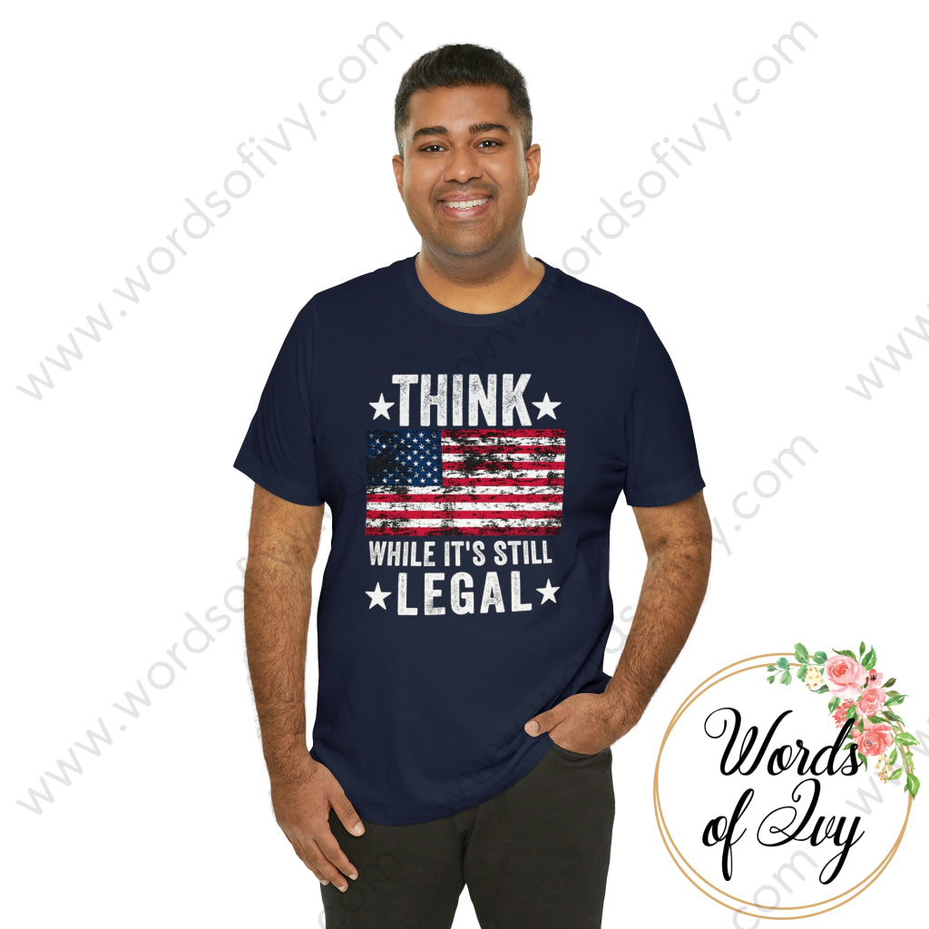 Adult Tee - Think While it's still legal 211026003 | Nauti Life Tees