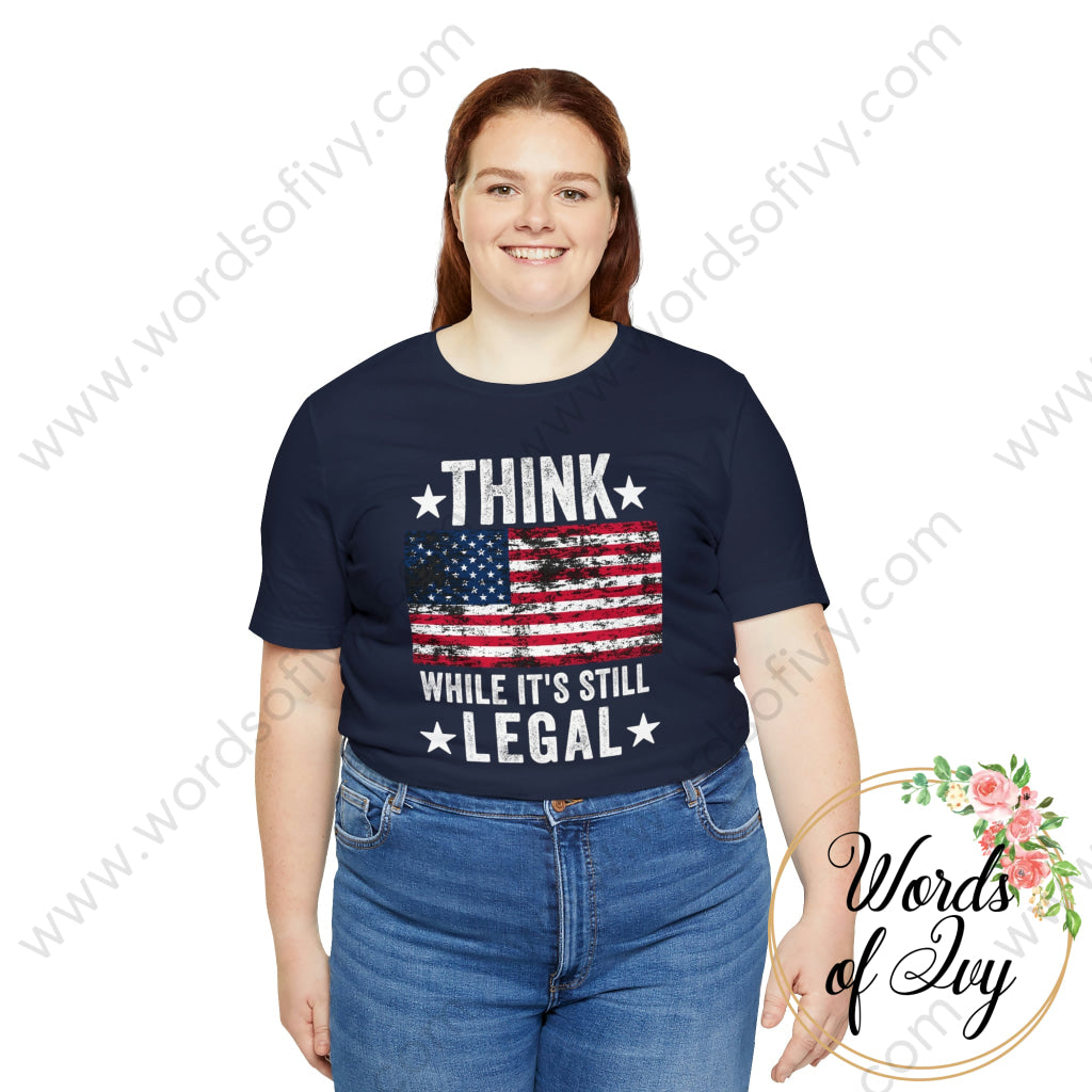 Adult Tee - Think While it's still legal 211026003 | Nauti Life Tees