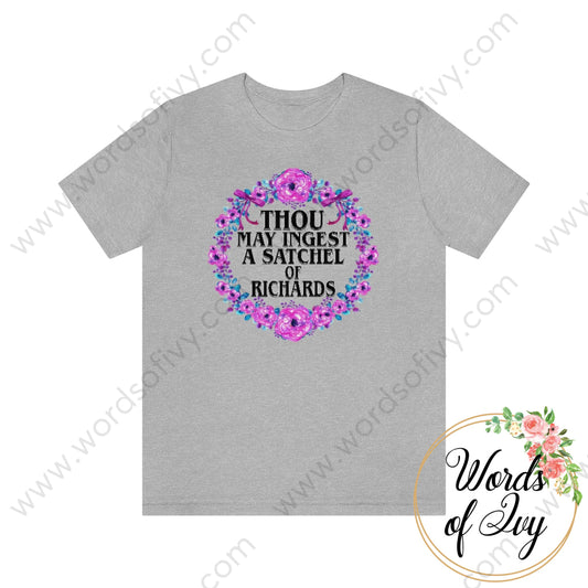 Adult Tee - Thou May Ingest A Satchel Of Richards 220111003 Athletic Heather / L T-Shirt