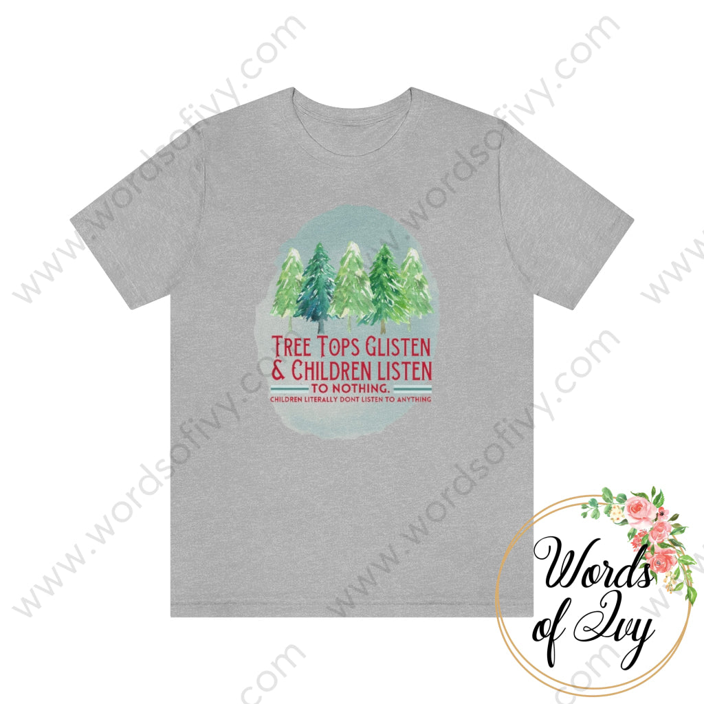 Adult Tee - Treetops Glisten And Children Listen To No One 211029002 Athletic Heather / S T-Shirt