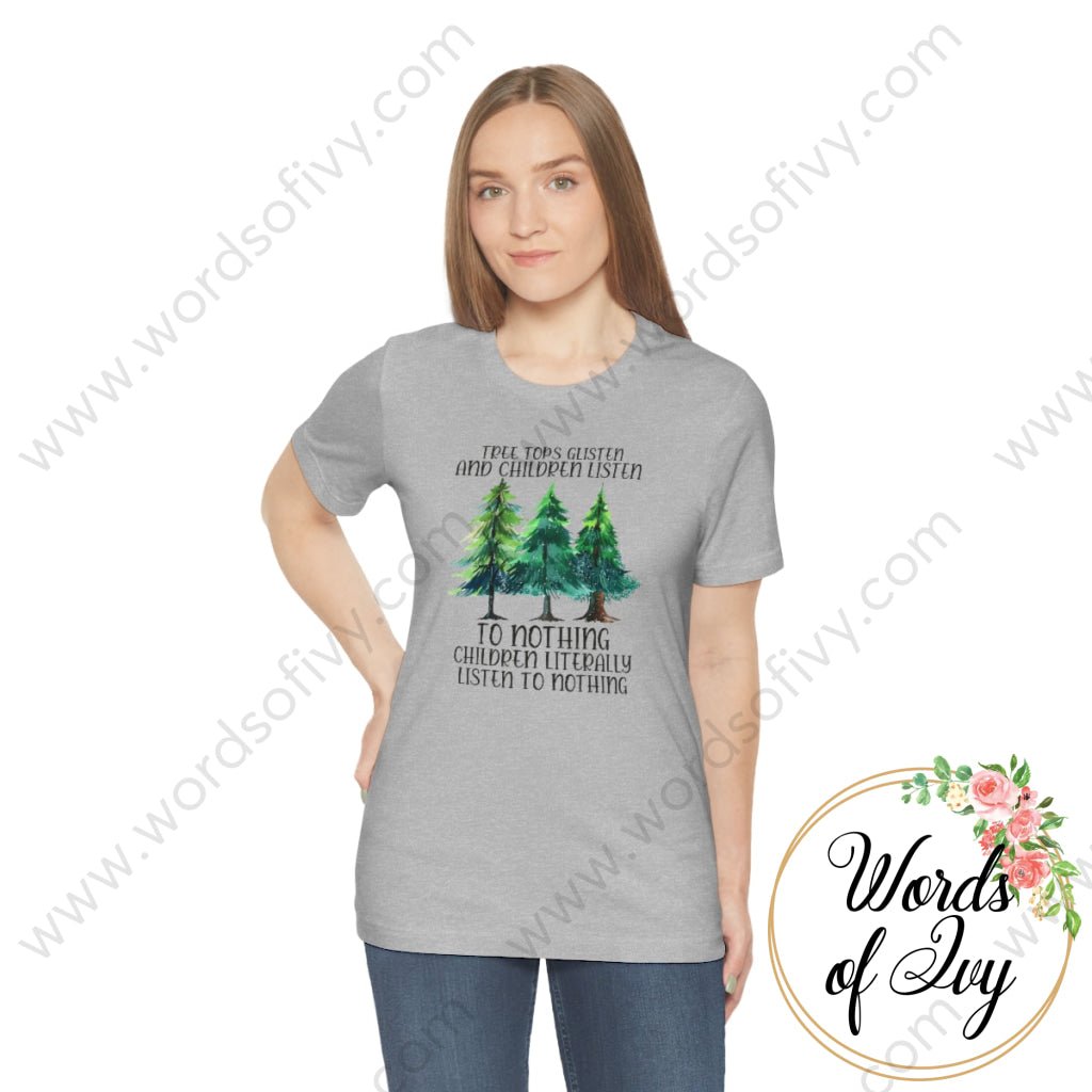 Adult Tee - Treetops Glisten and children listen to no one 221205022 | Nauti Life Tees