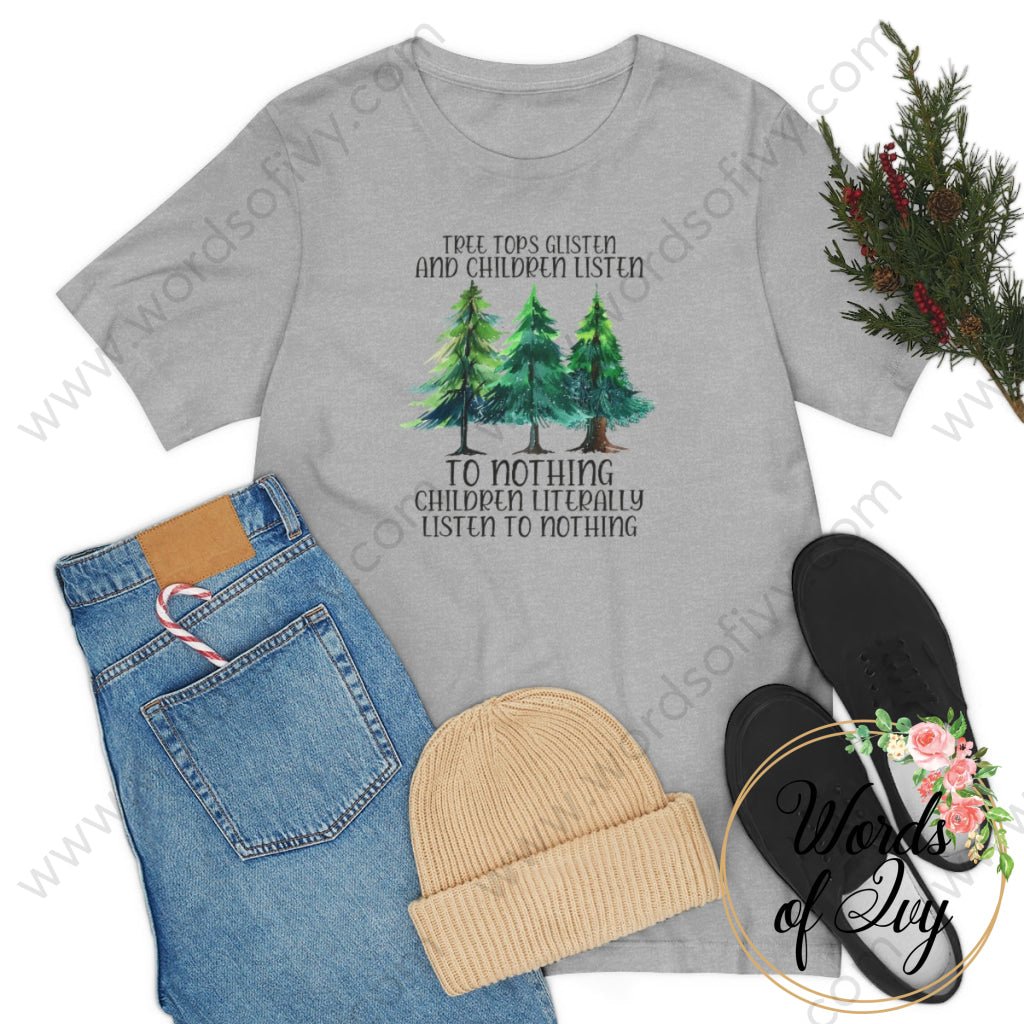 Adult Tee - Treetops Glisten and children listen to no one 221205022 | Nauti Life Tees