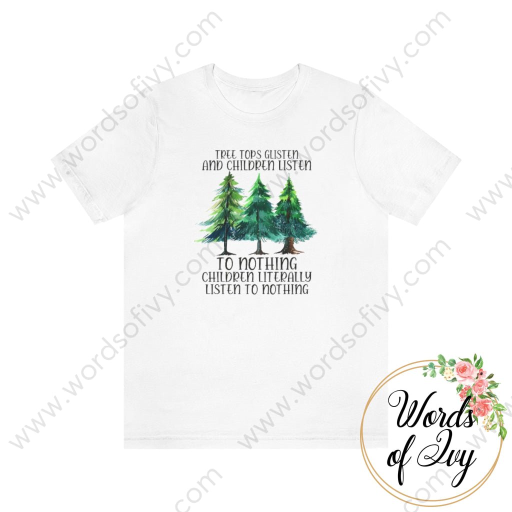 Adult Tee - Treetops Glisten and children listen to no one 221205022 | Nauti Life Tees