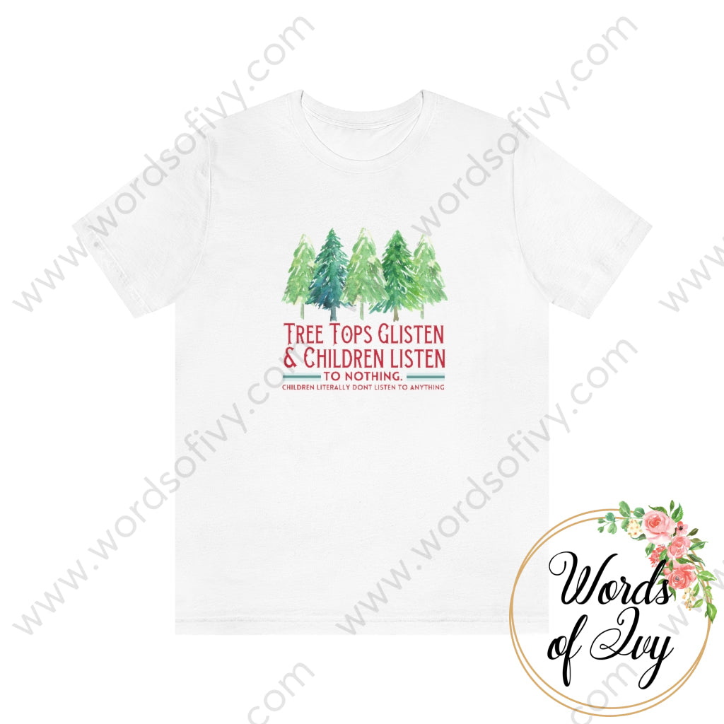 Adult Tee - Treetops Glisten & Children Listen To No One 211029002 White / S T-Shirt