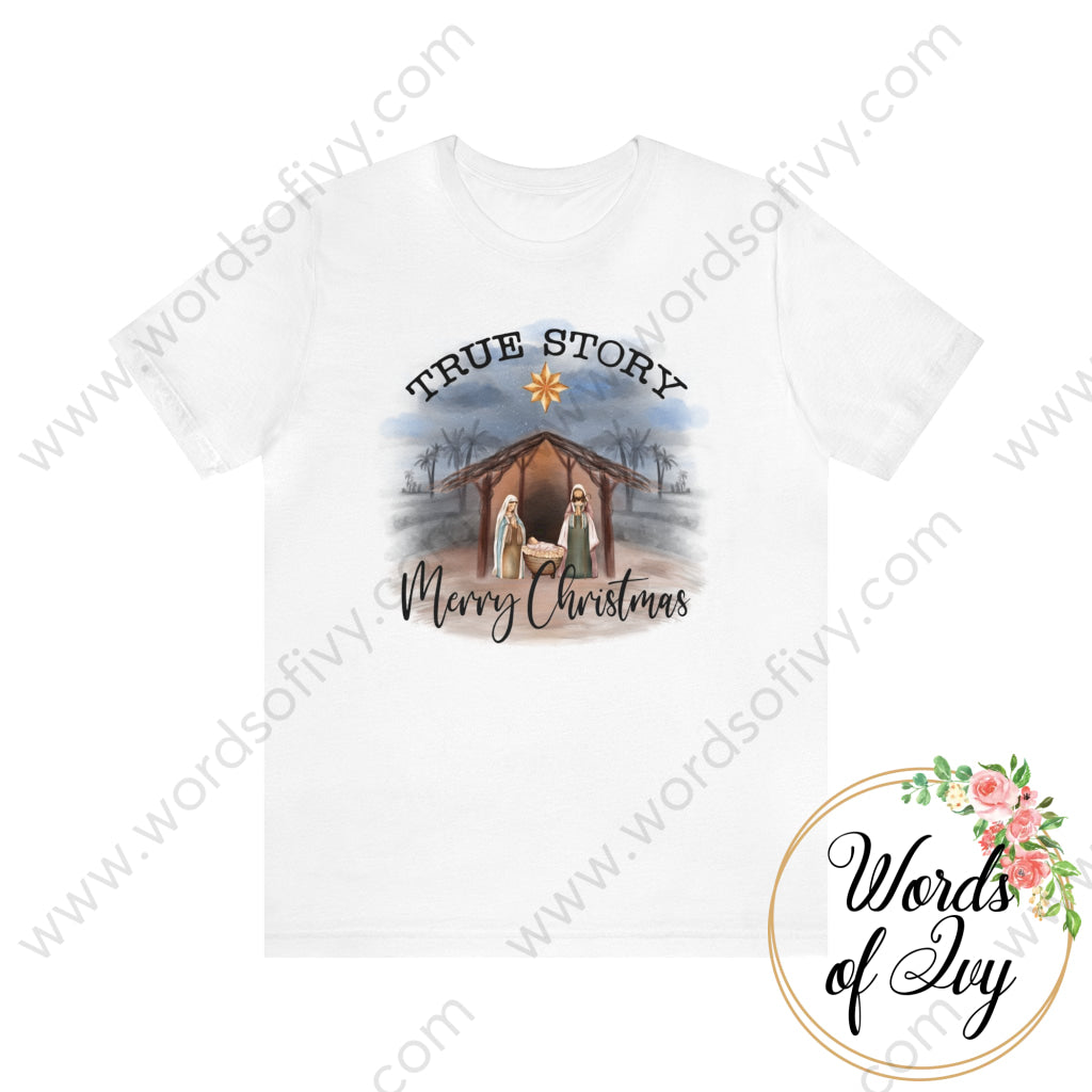 Adult Tee - True Story Merry Christmas 230703024 White / S T-Shirt