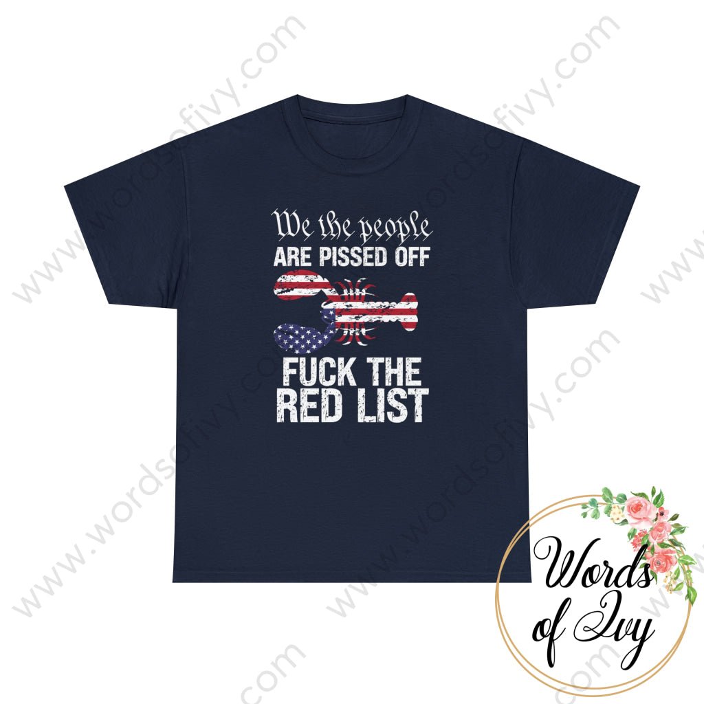 Adult Tee - We The People Are Pissed Fuck Red List Lobster 230615001 Navy / S T-Shirt