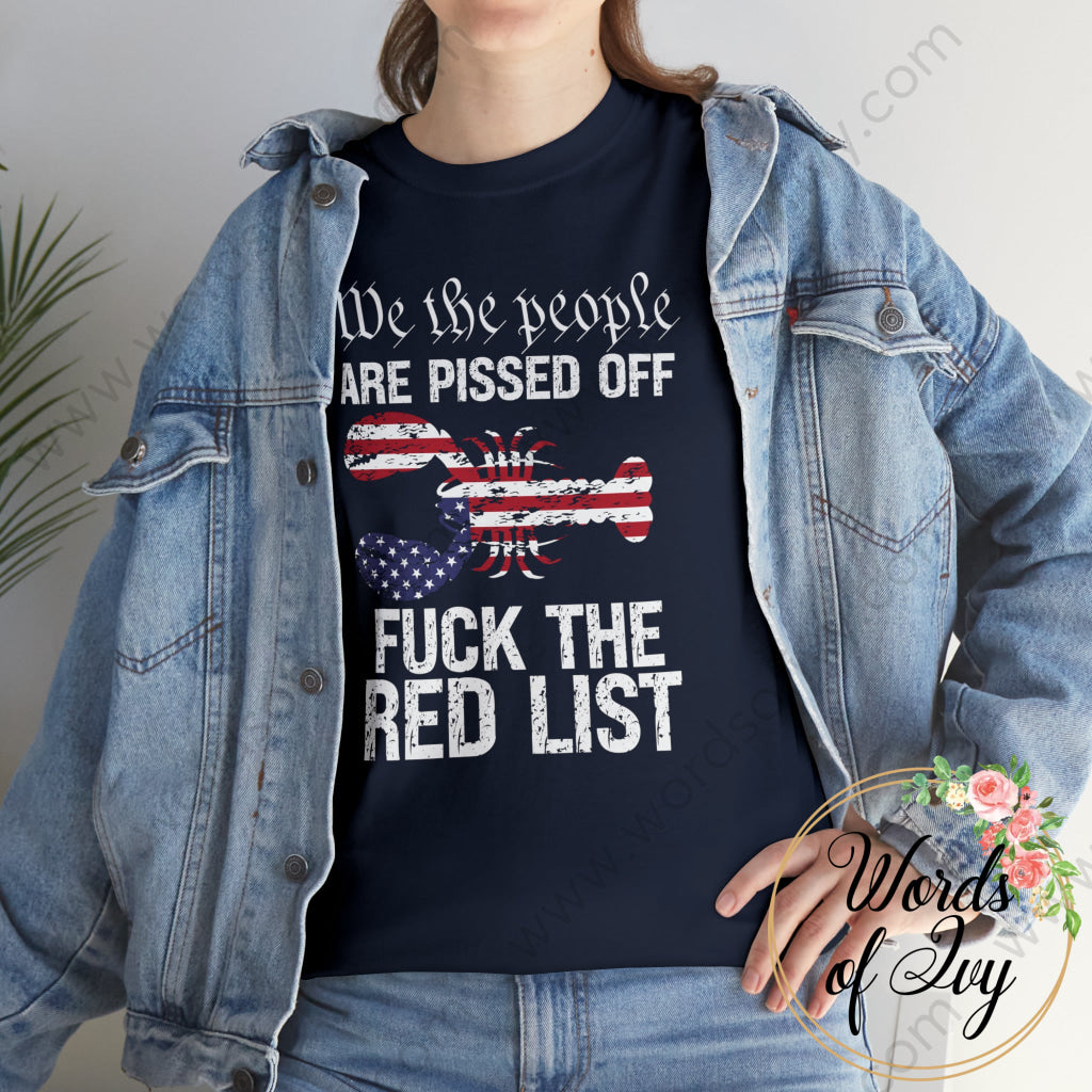 Adult Tee - We The People Are Pissed Fuck Red List Lobster 230615001 T-Shirt