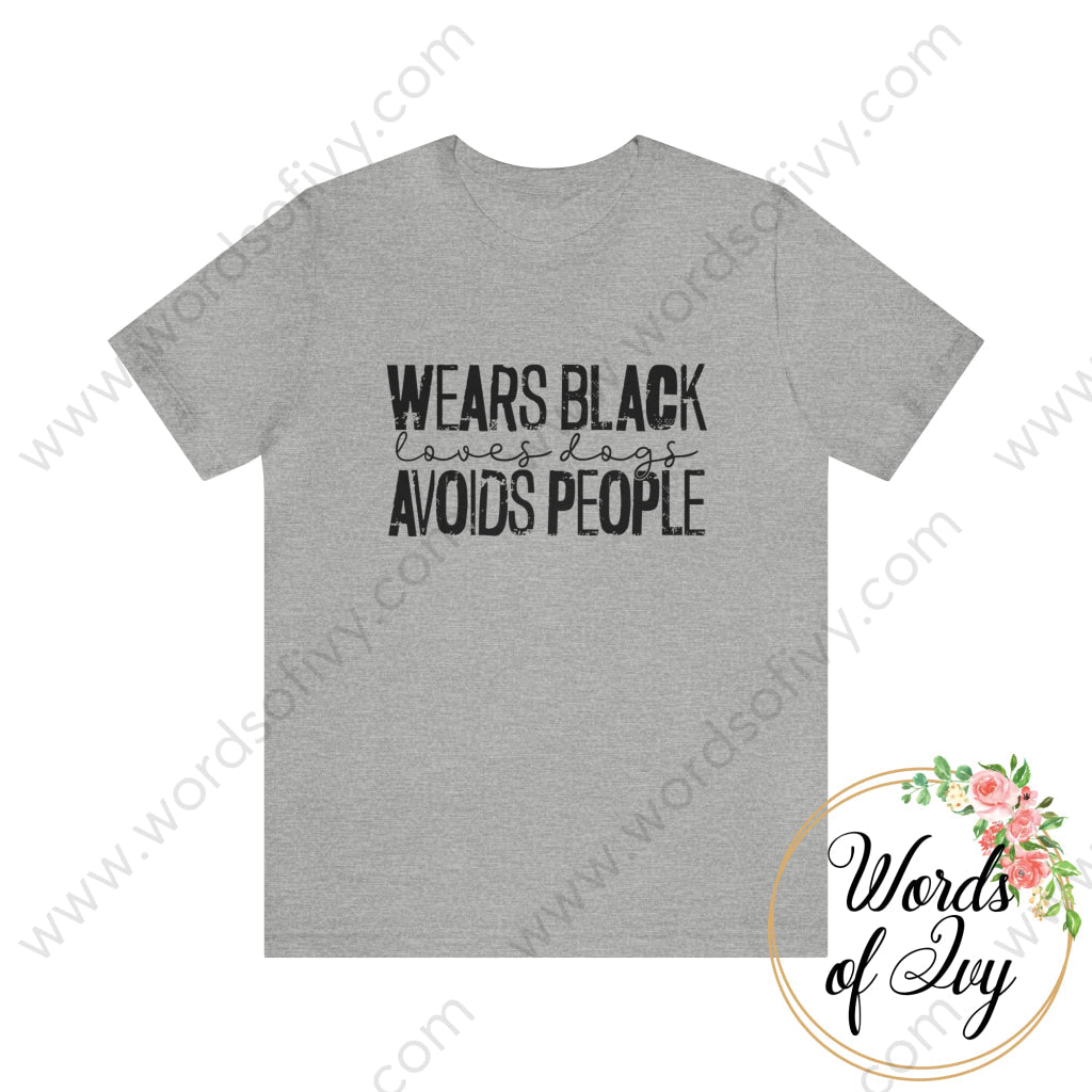 Adult Tee - WEARS BLACK LOVES DOGS AVOIDS PEOPLE 221214013 | Nauti Life Tees