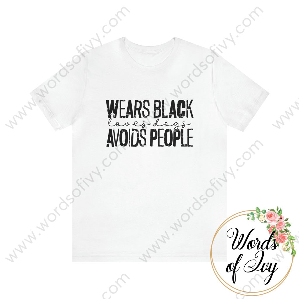 Adult Tee - Wears Black Loves Dogs Avoids People 221214013 White / S T-Shirt