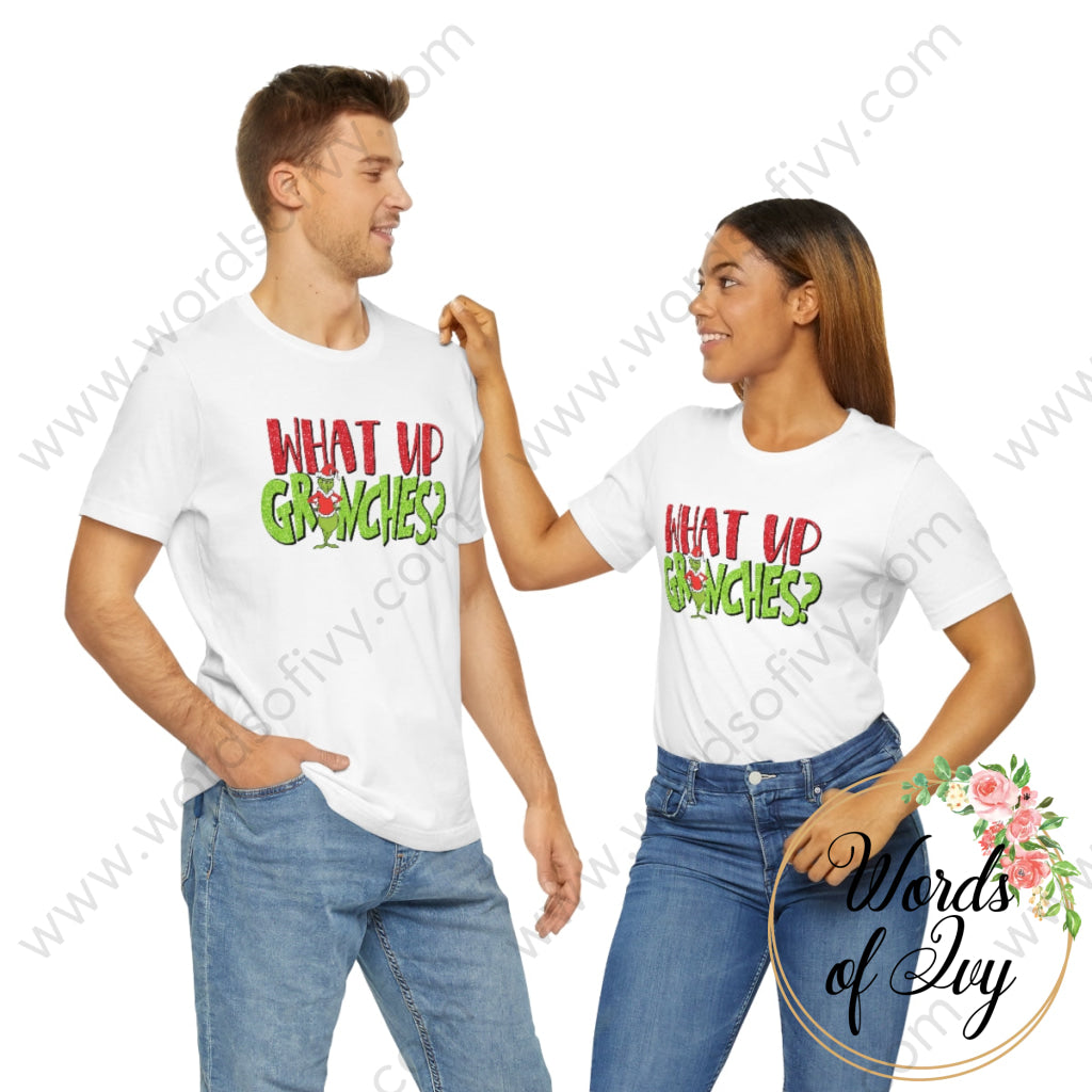 Adult Tee - WHAT UP GRINCHES 221008036 | Nauti Life Tees