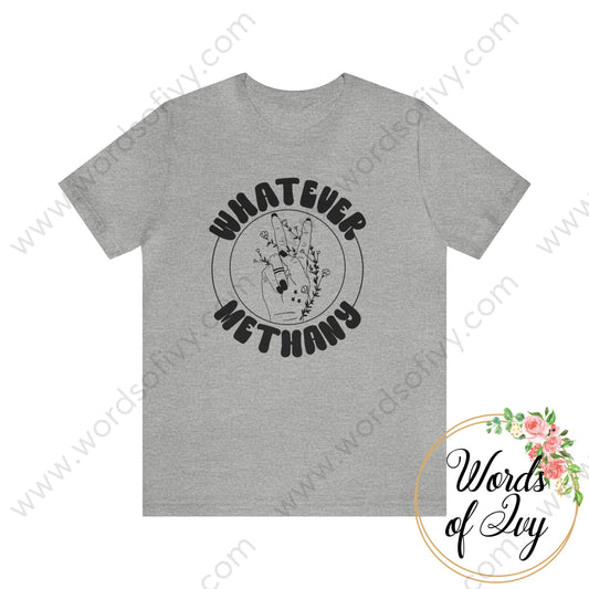 Adult Tee - Whatever Methany 240120005 Athletic Heather / S T-Shirt