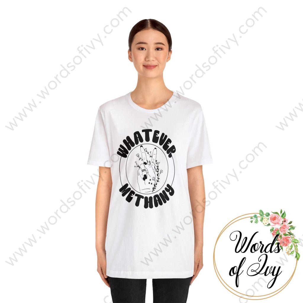 Adult Tee - Whatever Methany 240120005 T-Shirt