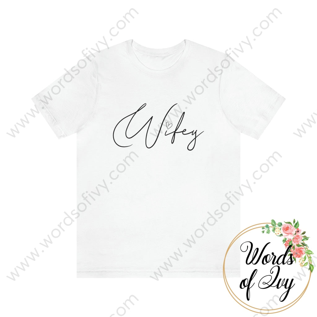 Adult Tee - Wifey 211206001 White / S T-Shirt