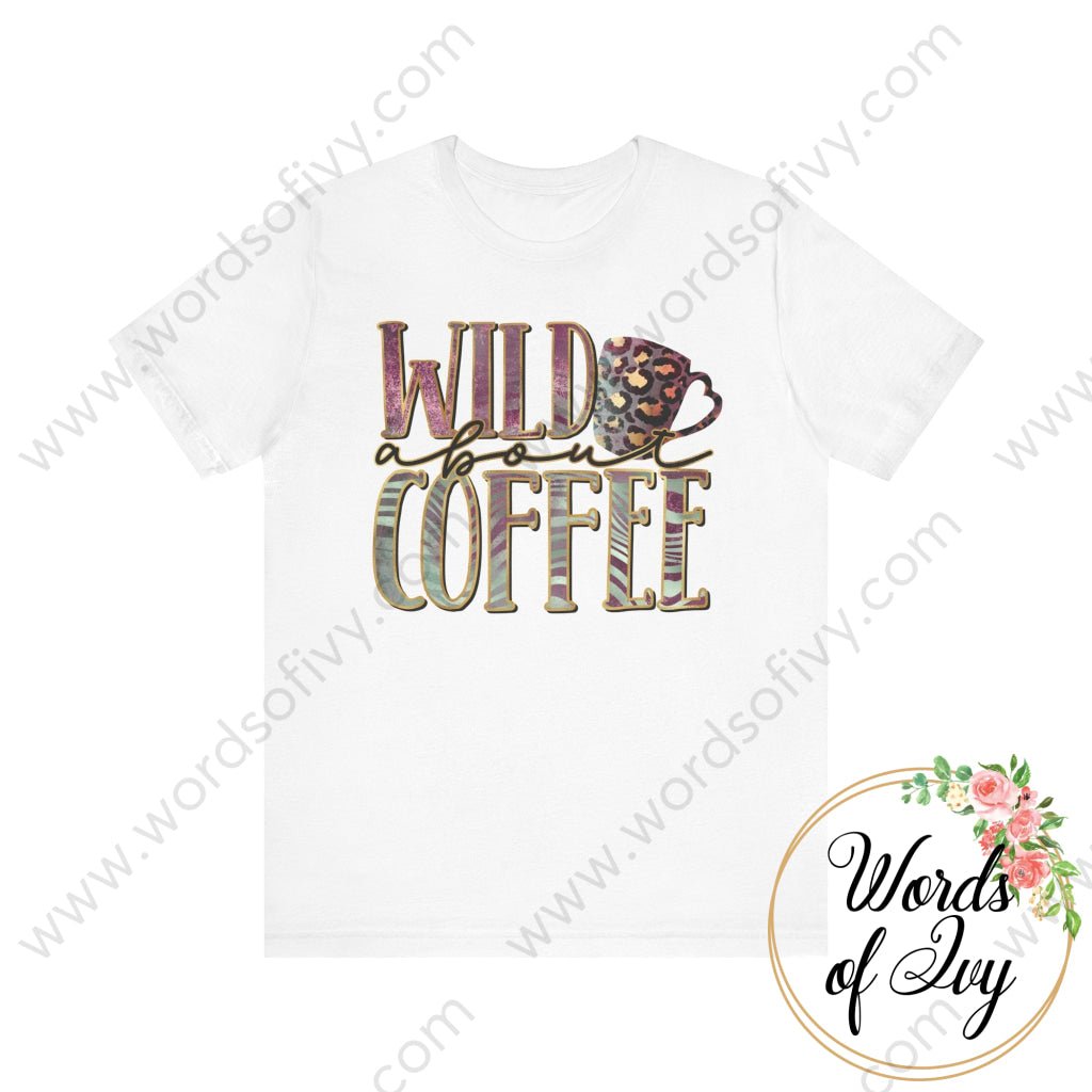 Adult Tee - wild about coffee 220107002 | Nauti Life Tees