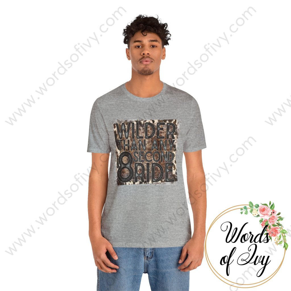 Adult Tee - WILDER THAN ANY EIGHT SECOND RIDE 221031010 | Nauti Life Tees