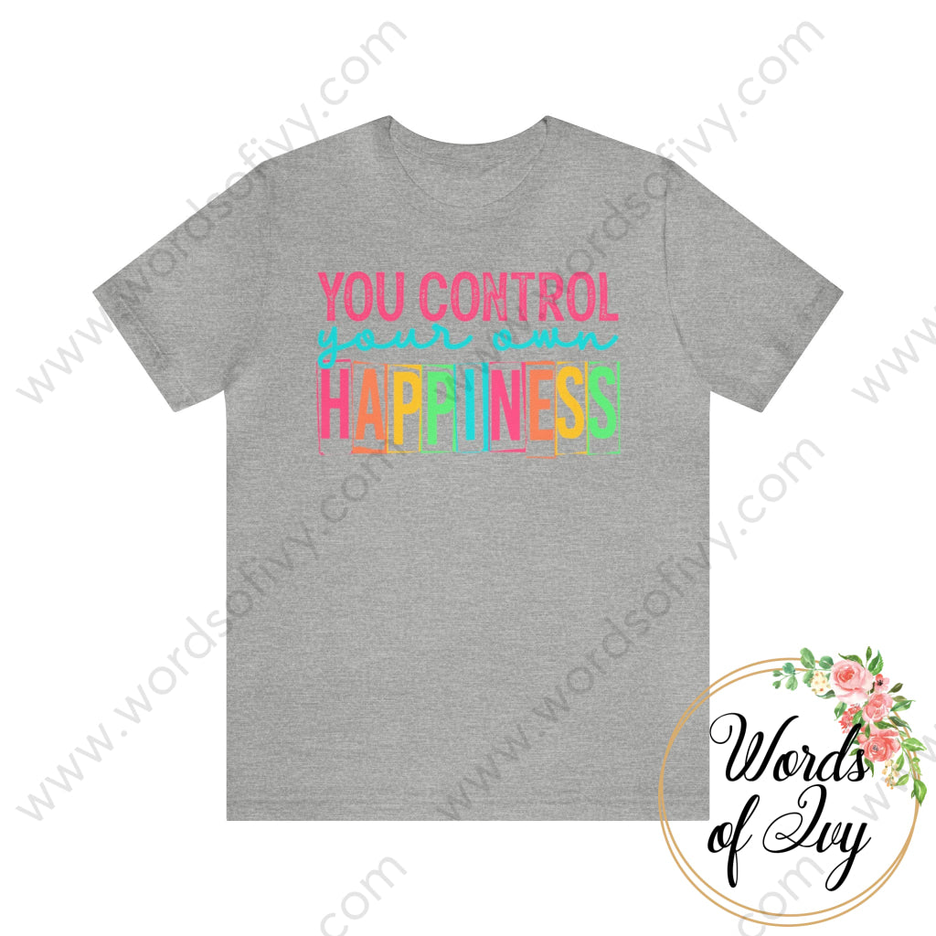 Adult Tee - You Control Your Own Happiness 220819009 Athletic Heather / S T-Shirt