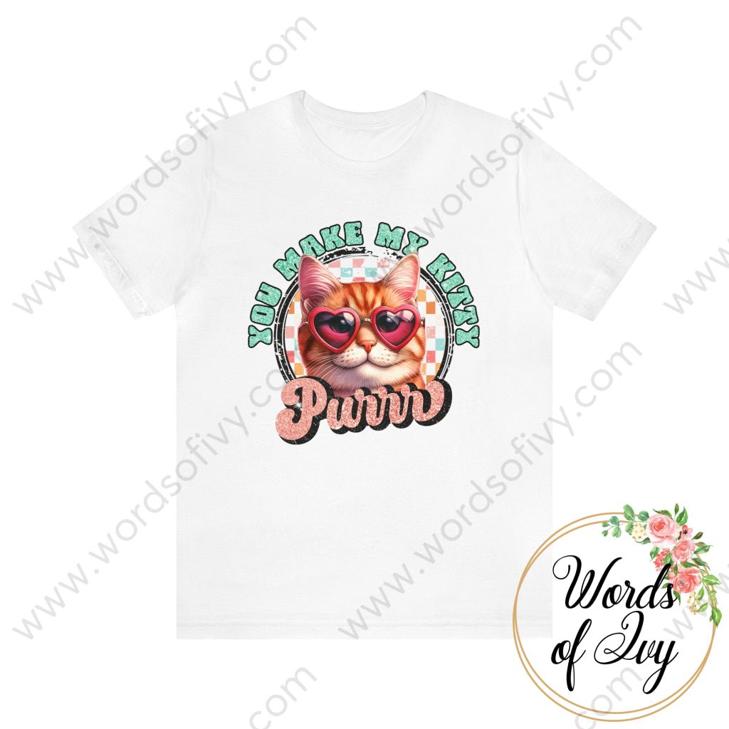 Adult Tee - You Make My Kitty Purr 240111004 White / S T-Shirt