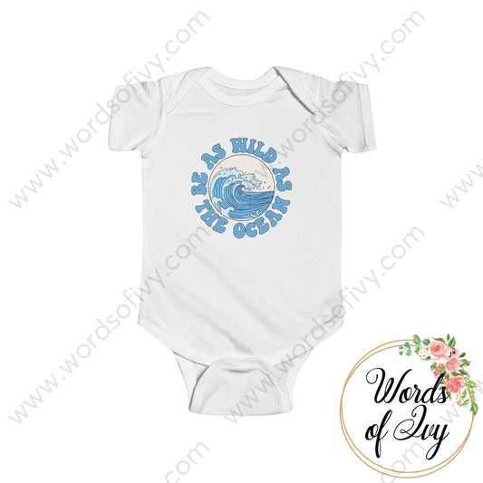 Baby Tee - Be As Wild The Ocean 220809004 White / Nb (0-3M) Kids Clothes