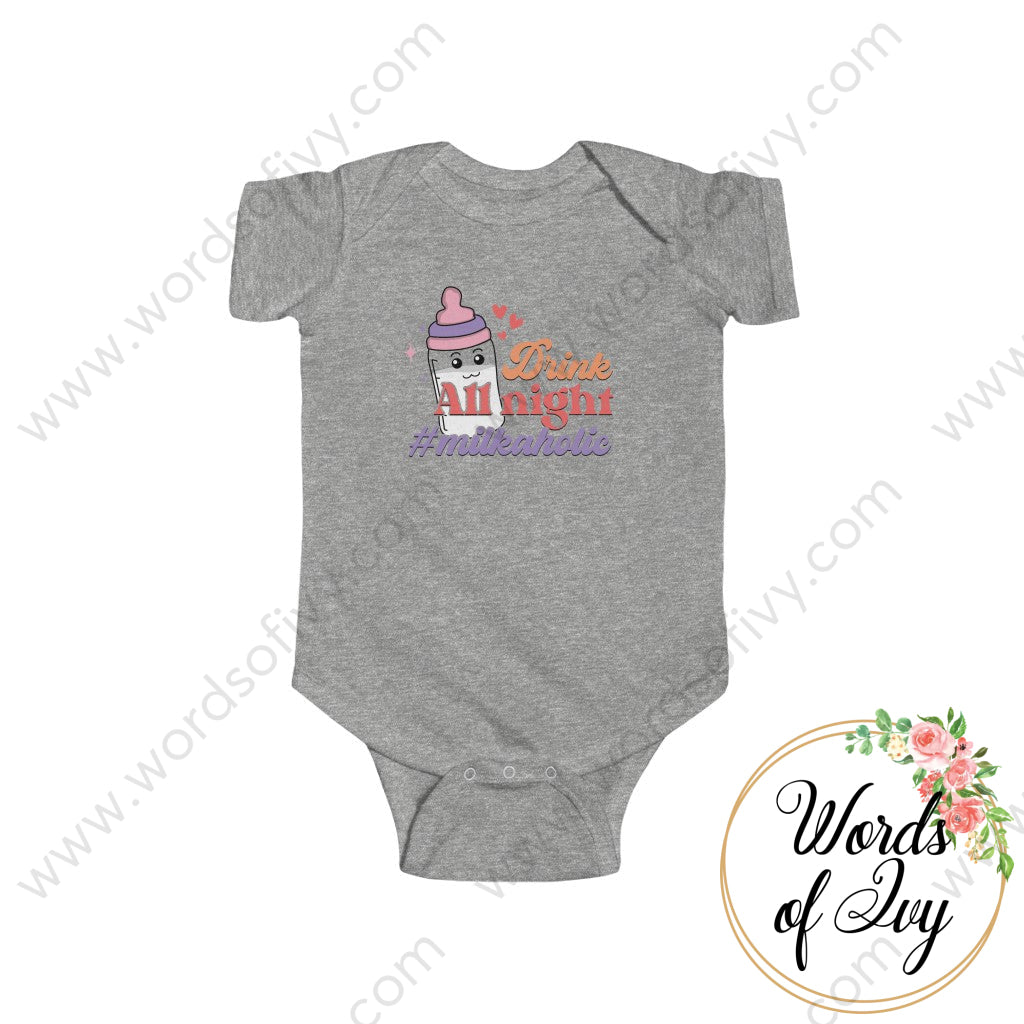 Baby Tee - Drink All Night #milkaholic 220712013 Heather / Nb (0-3M) Kids Clothes