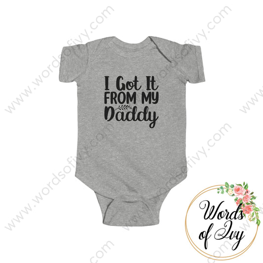 Baby Tee - I Got It From My Daddy Heather / Nb (0 - 3M) Kids Clothes