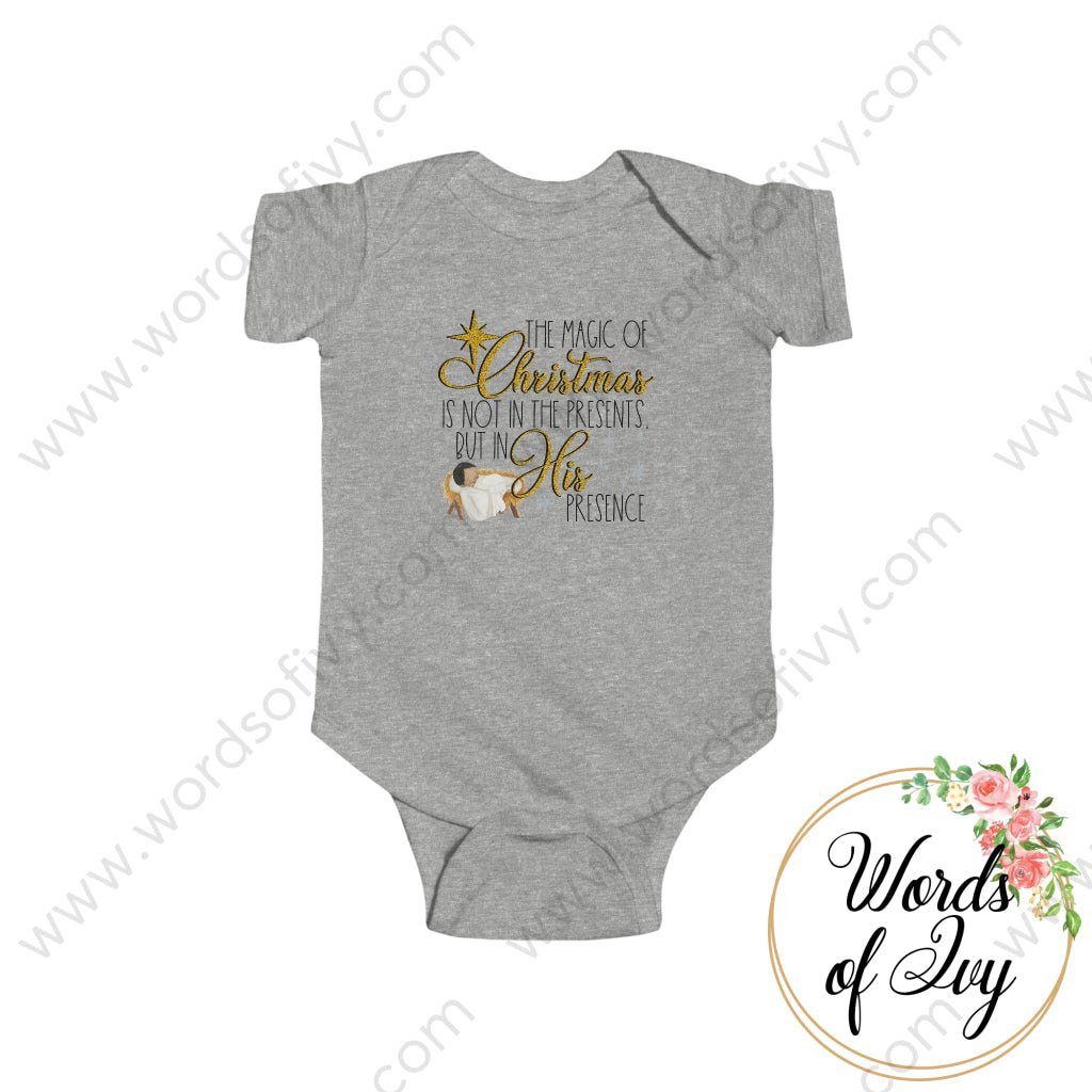 Baby Tee - THE MAGIC OF CHRISTMAS IS NOT IN THE PRESENTS BUT IN HIS PRESENCE 221008031 | Nauti Life Tees
