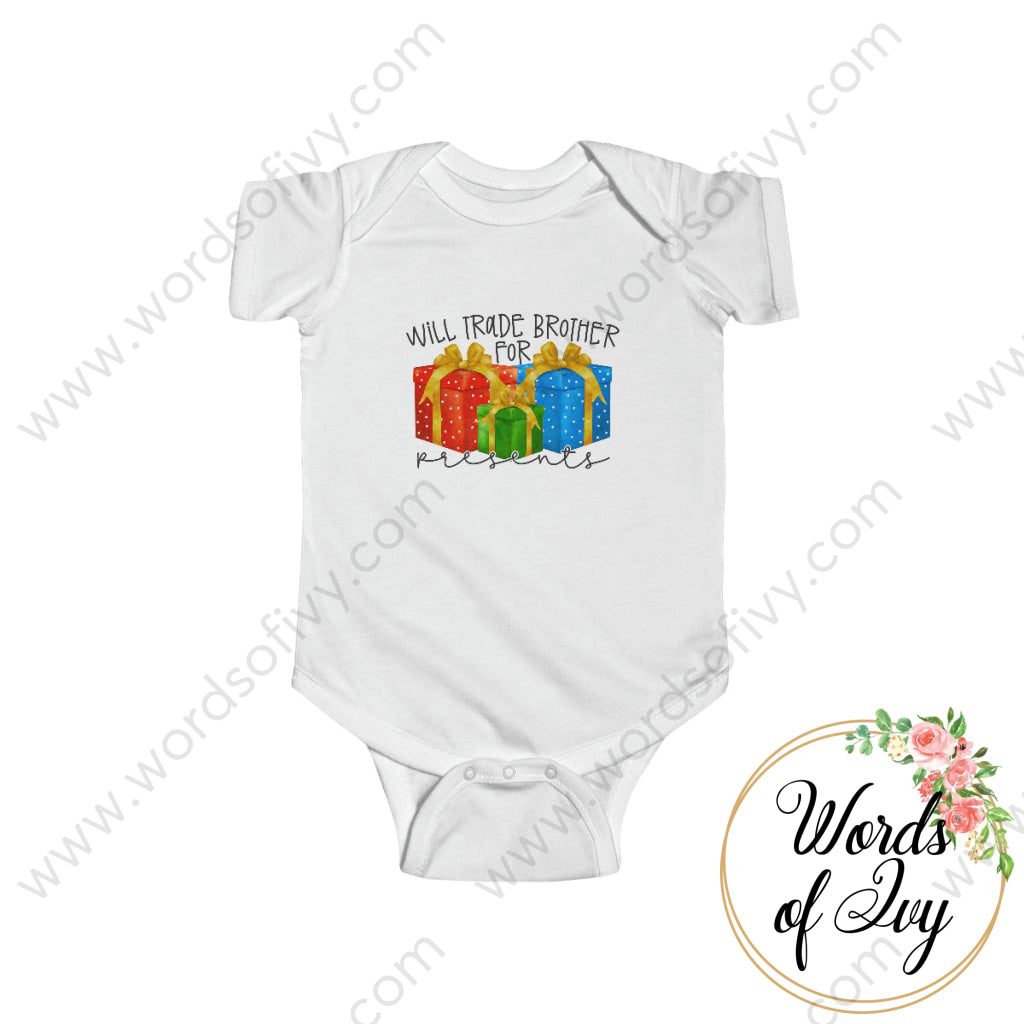 Baby Tee - WILL TRADE BROTHER FOR PRESENTS 221122009 | Nauti Life Tees