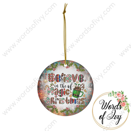 Christmas Ornament - Believe in the magic of Christmas 221206013 | Nauti Life Tees