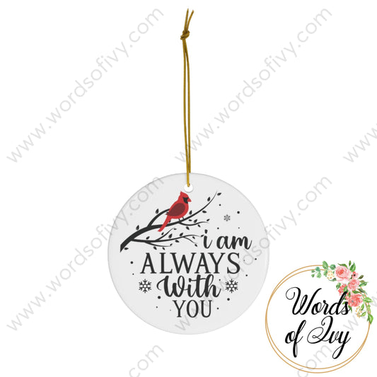 Christmas Ornament - Cardinal I am always with you 221213014 | Nauti Life Tees