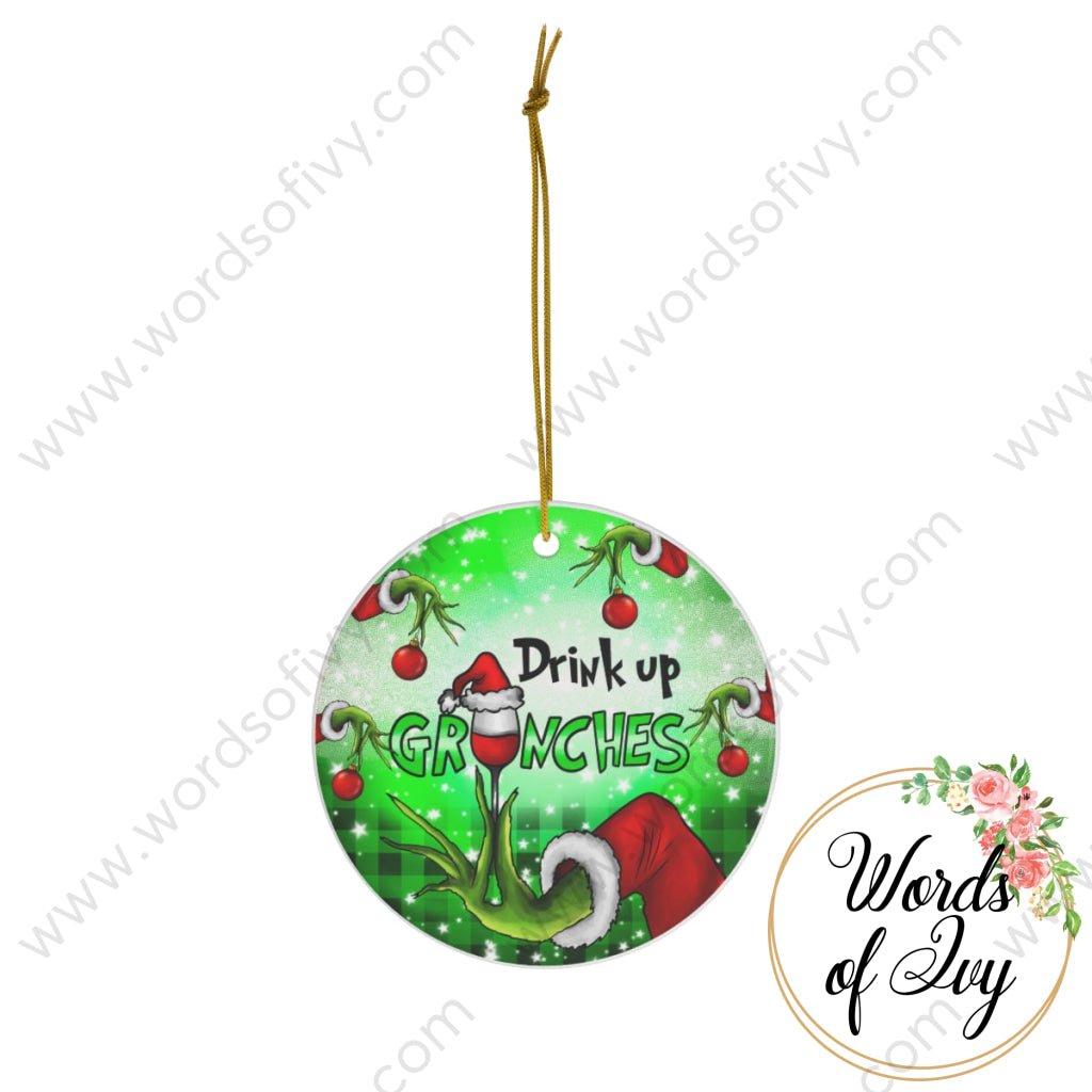 Christmas Ornament - Drink up Grinches 221110018 | Nauti Life Tees