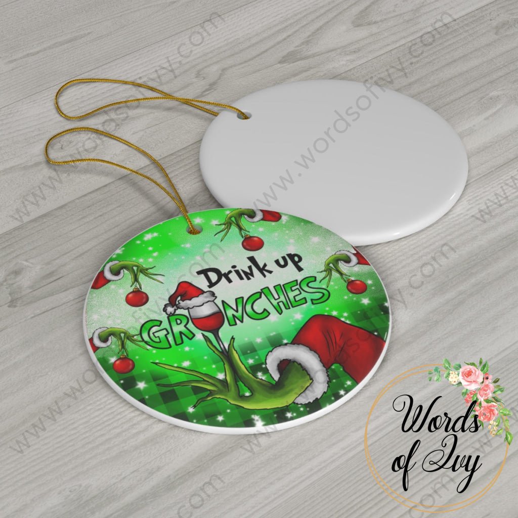 Christmas Ornament - Drink up Grinches 221110018 | Nauti Life Tees