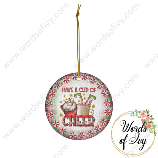 Christmas Ornament - Have a cup of cheer 221206007 | Nauti Life Tees