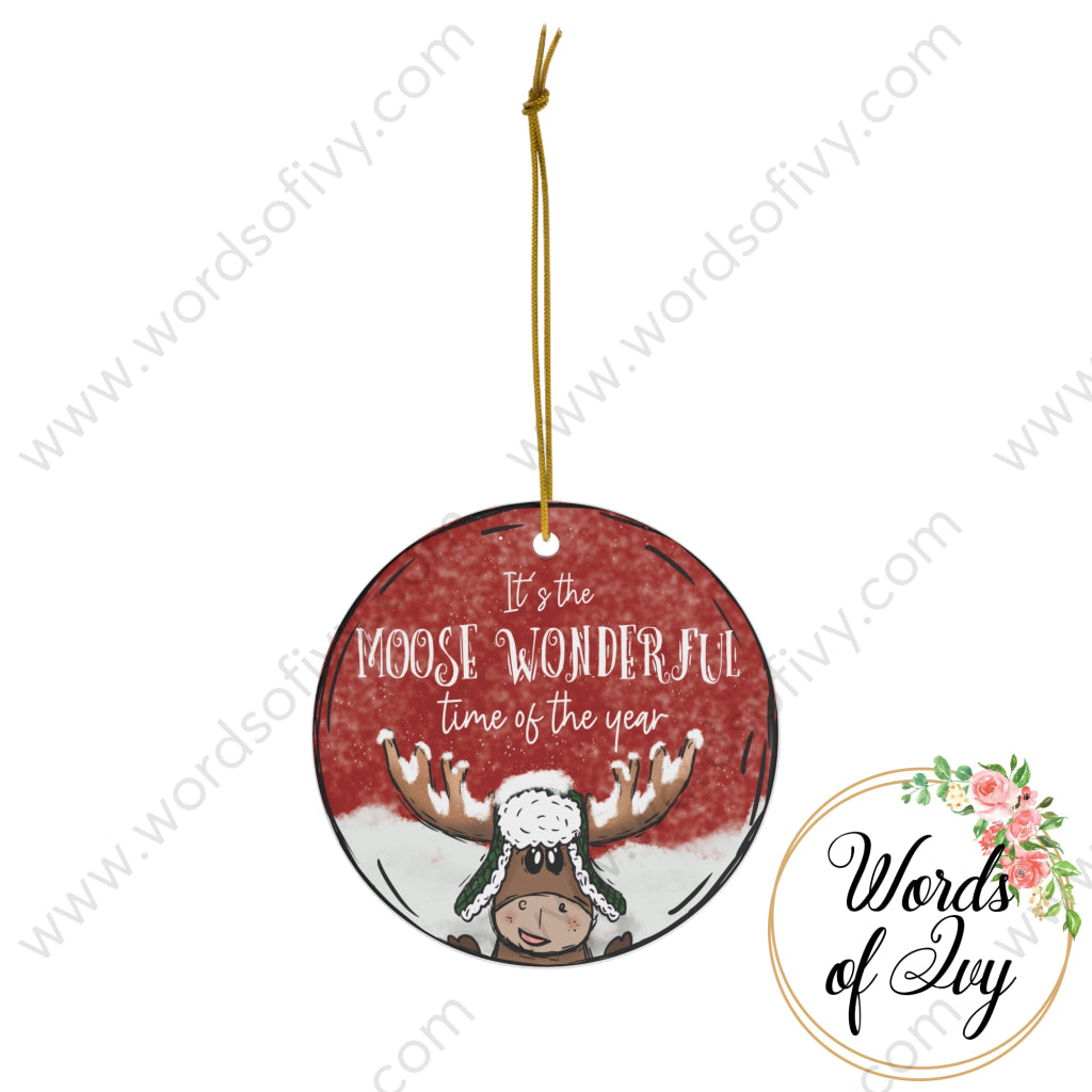 Christmas Ornament - Its The Moose Wonderful Time Of Year 221220015 Circle / One Size Home Decor