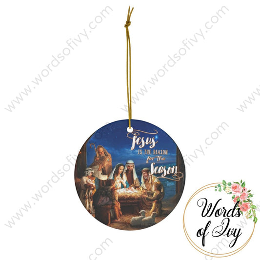 Christmas Ornament - Jesus is the reason 221121007 | Nauti Life Tees