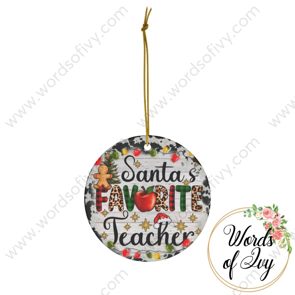 Christmas Ornament - Santa's Favorite Teacher 221110005 | Nauti Life Tees