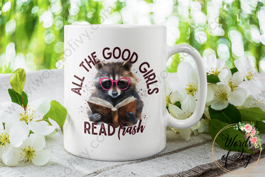 Coffee Mug - All The Good Girls Read Trash 240720048