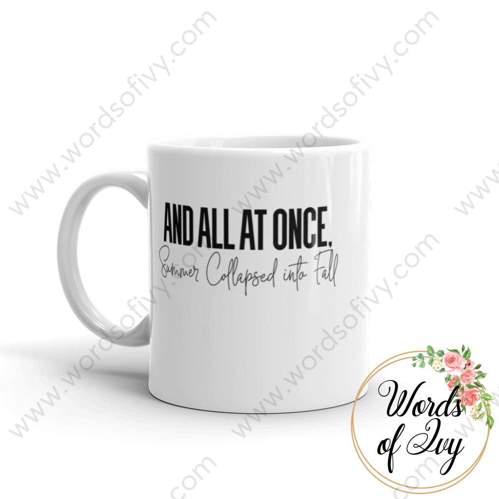 Coffee Mug - And all at once summer collapsed into Fall | Nauti Life Tees