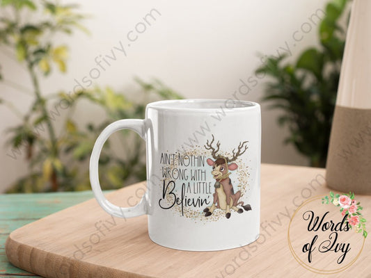 Coffee Mug - ANNABELLE'S WISH AIN'T NOTHIN WRONG WITH A LITTLE BELIEVIN 220815001 | Nauti Life Tees
