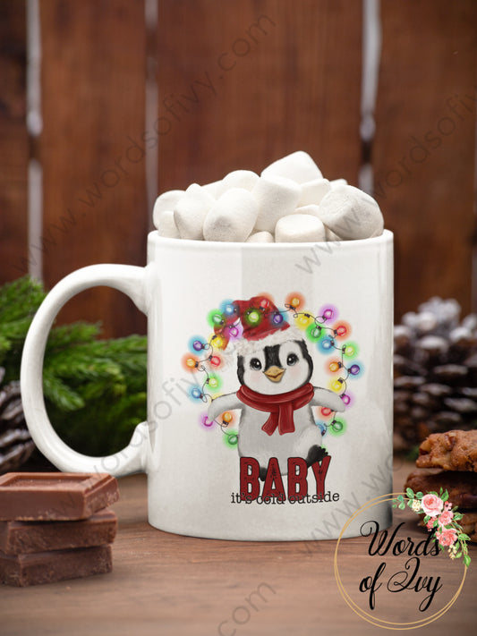 Coffee Mug - Baby Its Cold Outside 211114002